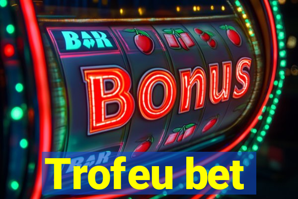 Trofeu bet